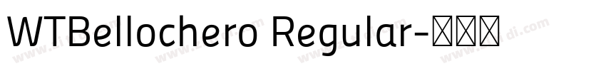WTBellochero Regular字体转换 WTBellochero Regular字体转换